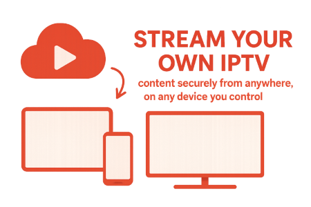 Stream your own IPTV content securely from anywhere, on any device you control.